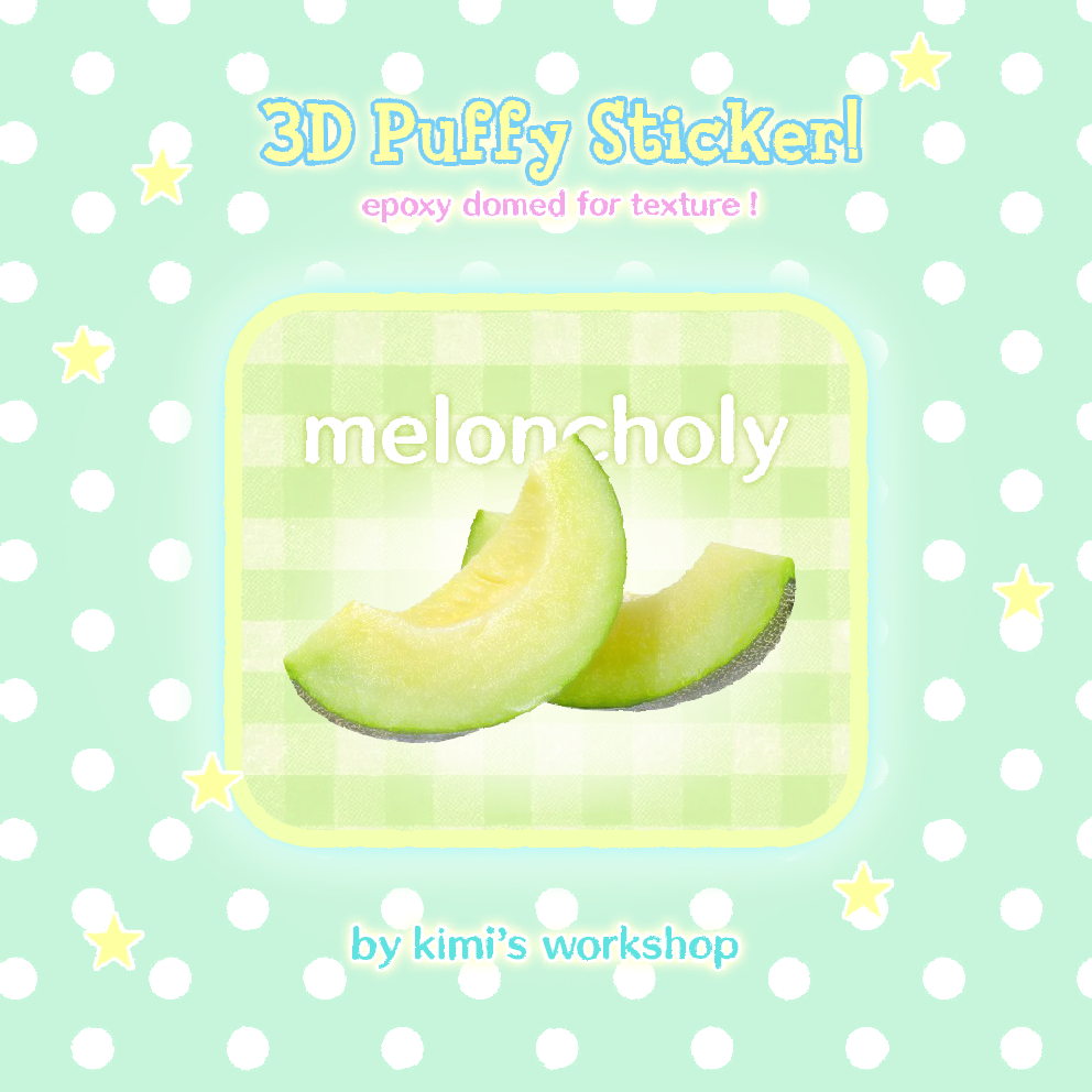 meloncholy puffy die-cut sticker